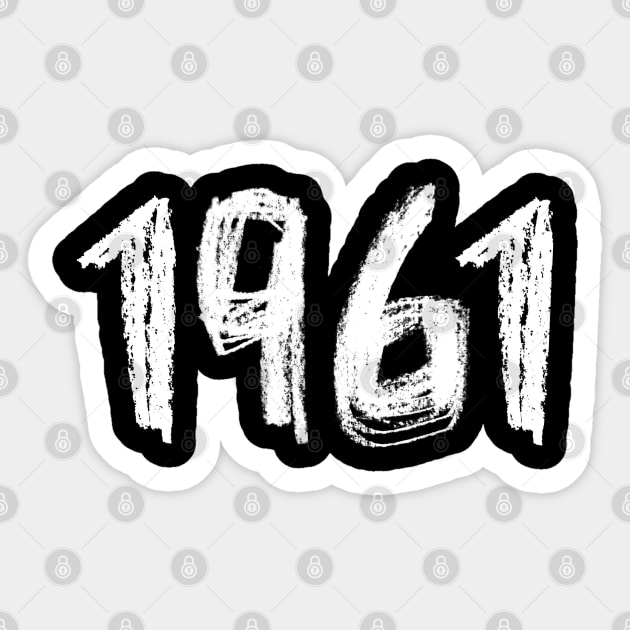 1961 Birthday, Birth Year 1961, Born in 1961 Sticker by badlydrawnbabe